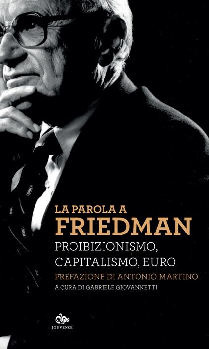 Proibizionismo, capitalismo, euro