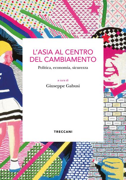  L’Asia al centro del cambiamento